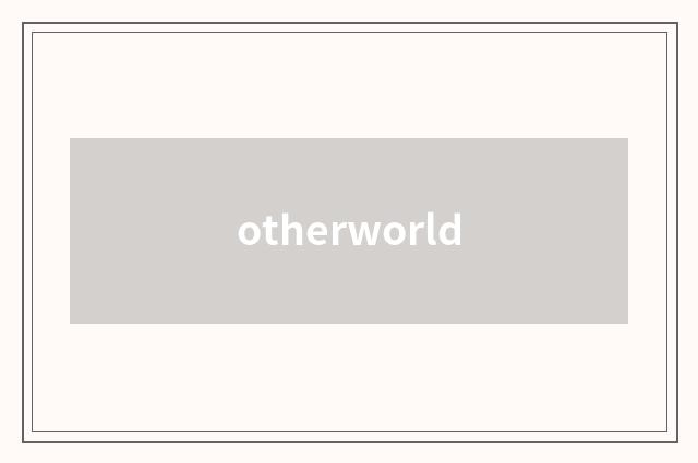 otherworld