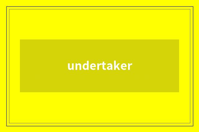 undertaker