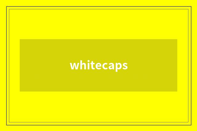 whitecaps