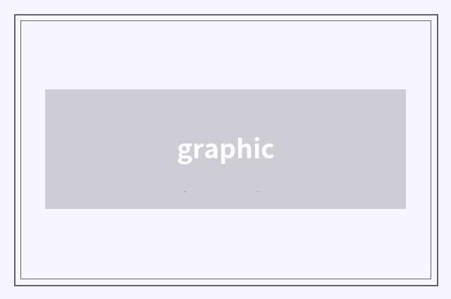 graphic
