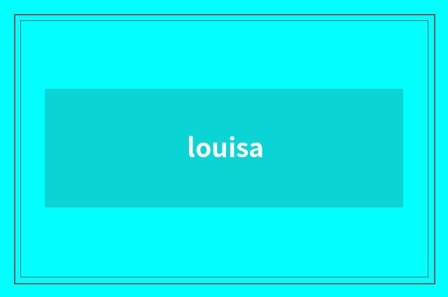 louisa
