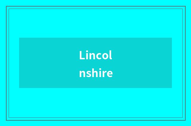 Lincolnshire
