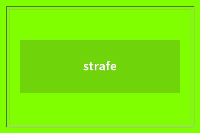 strafe