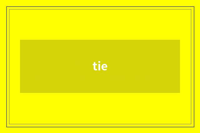 tie