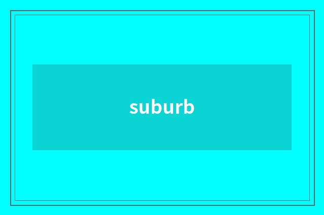 suburb