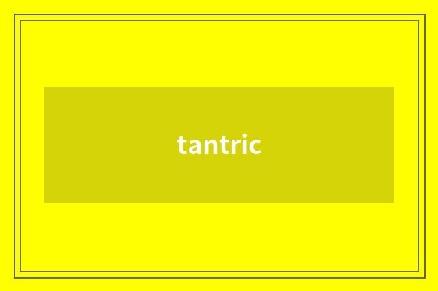 tantric