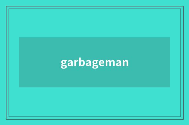 garbageman