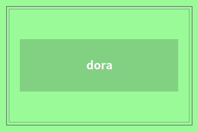 dora