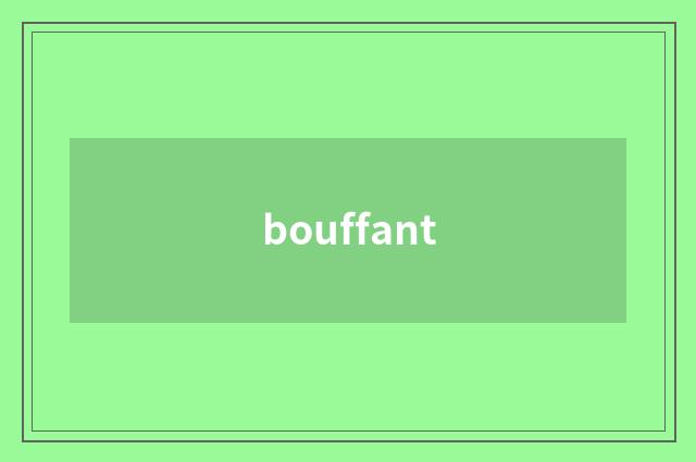 bouffant