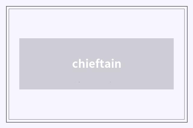 chieftain