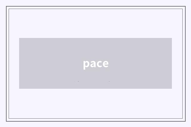 pace