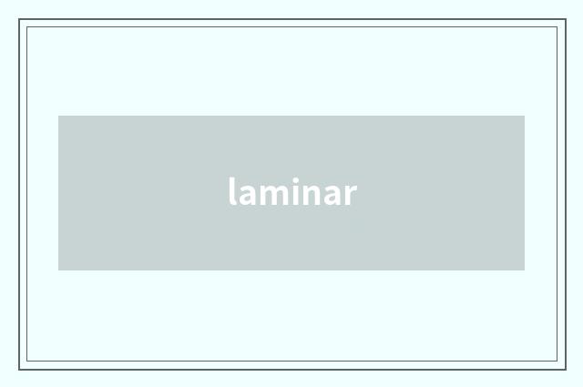 laminar