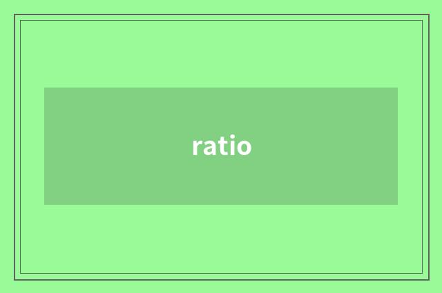ratio