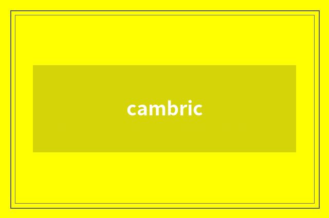 cambric