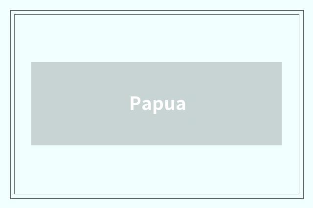 Papua