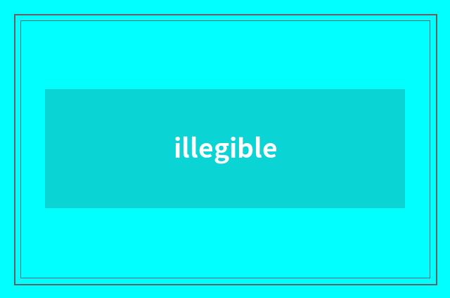 illegible