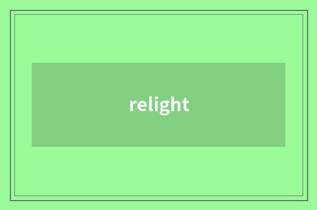 relight