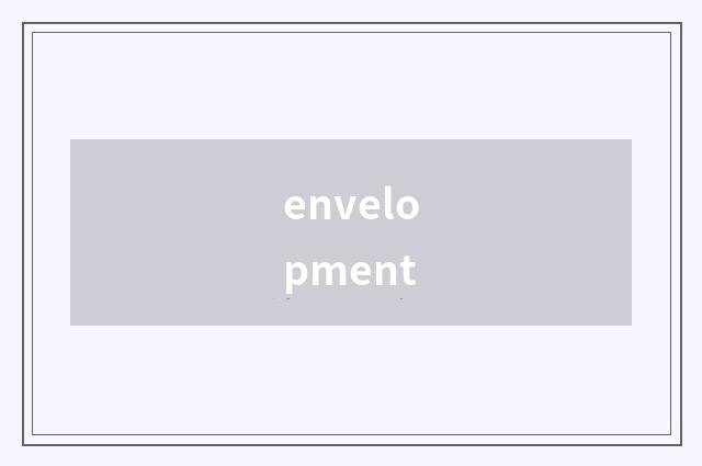 envelopment