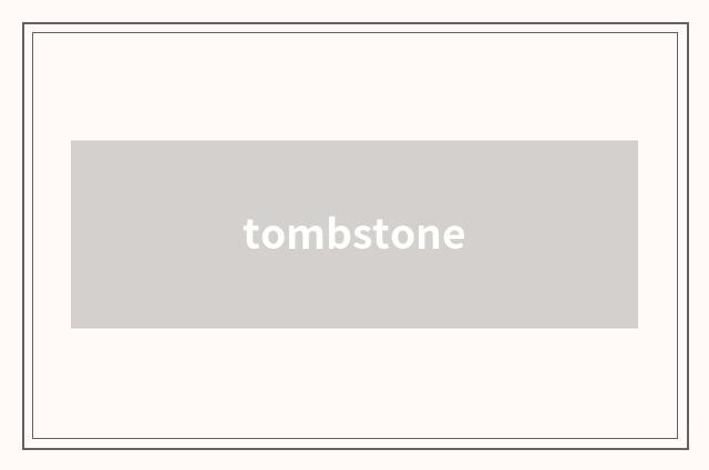 tombstone