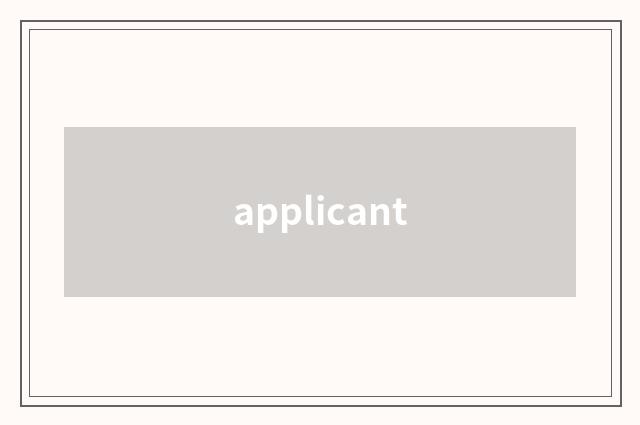 applicant