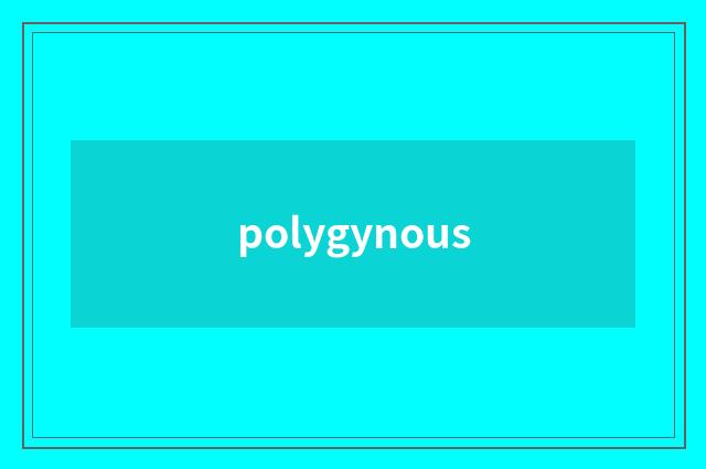 polygynous