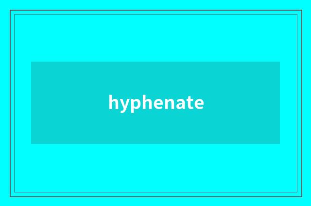 hyphenate
