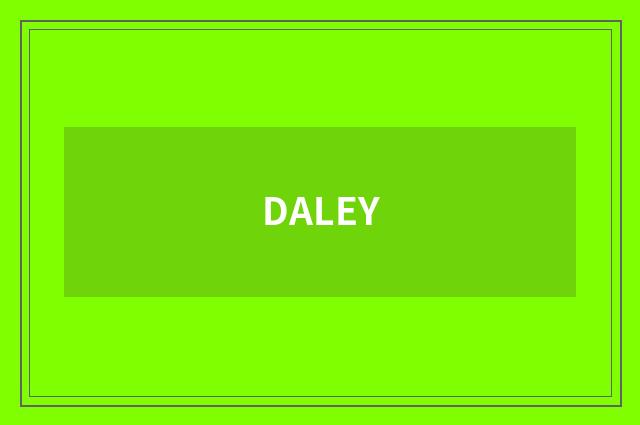 DALEY