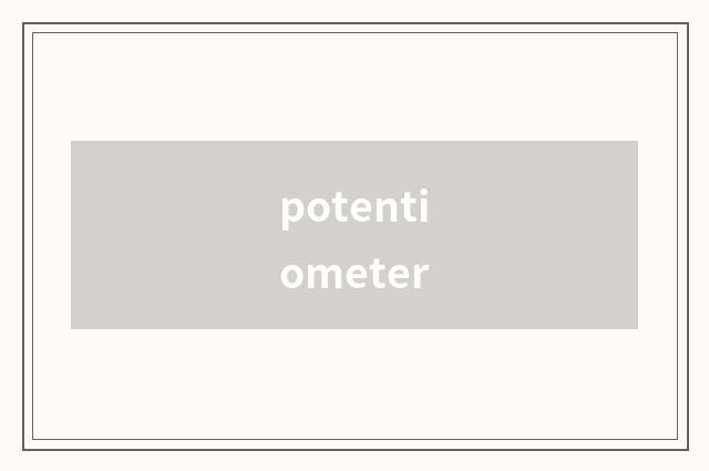 potentiometer