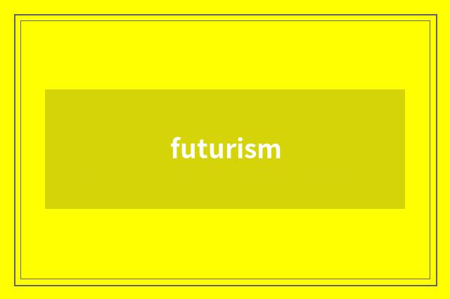 futurism