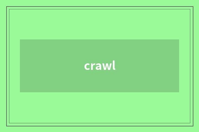 crawl