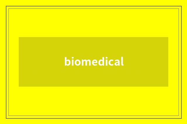 biomedical