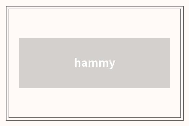hammy