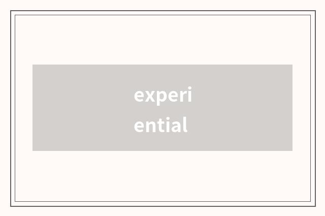 experiential