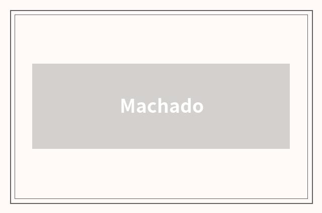 Machado