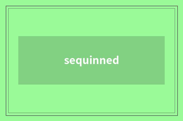 sequinned