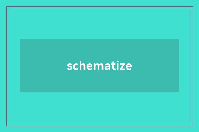 schematize