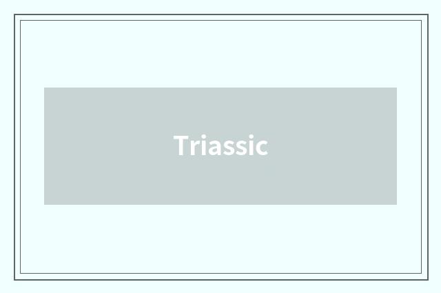 Triassic