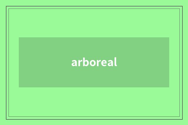 arboreal