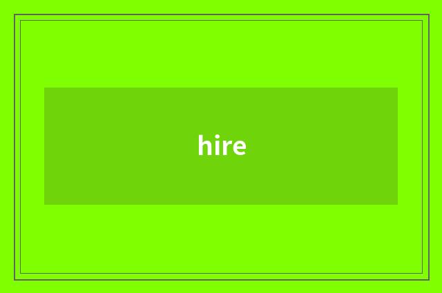 hire