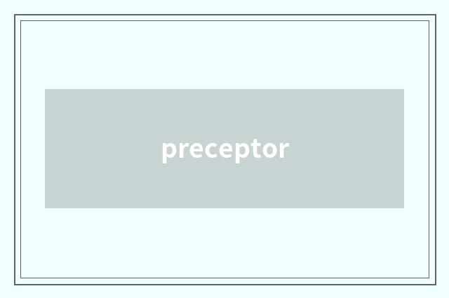 preceptor