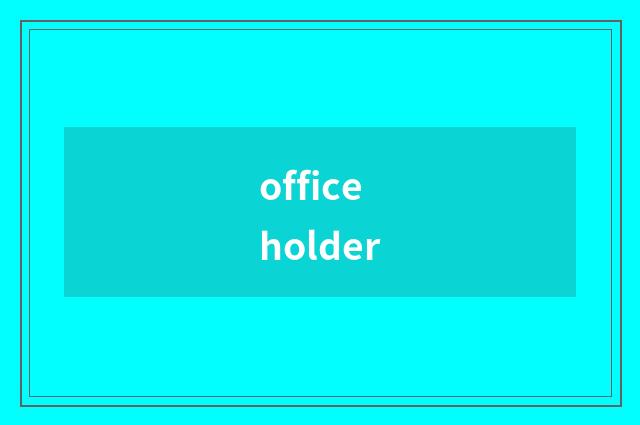 officeholder