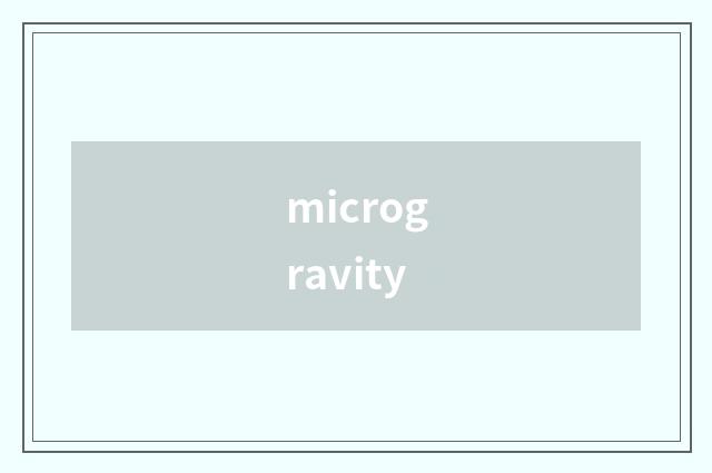 microgravity