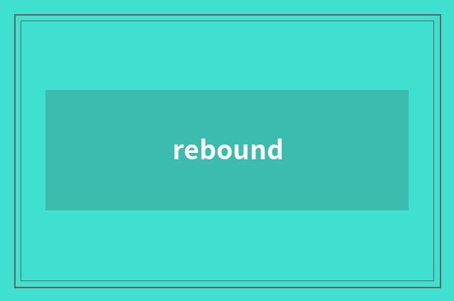 rebound