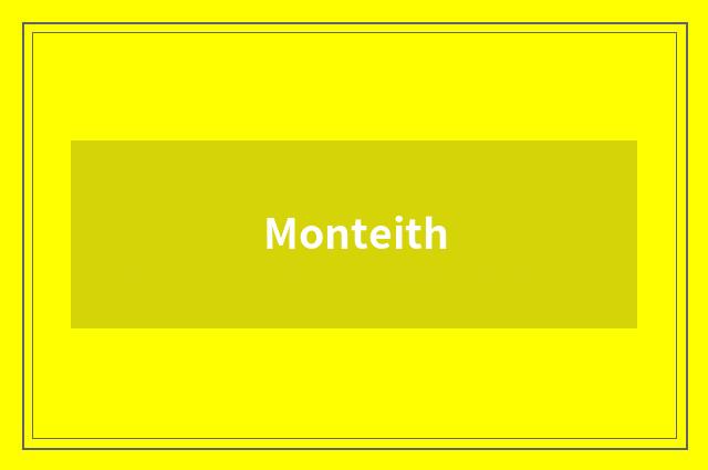 Monteith
