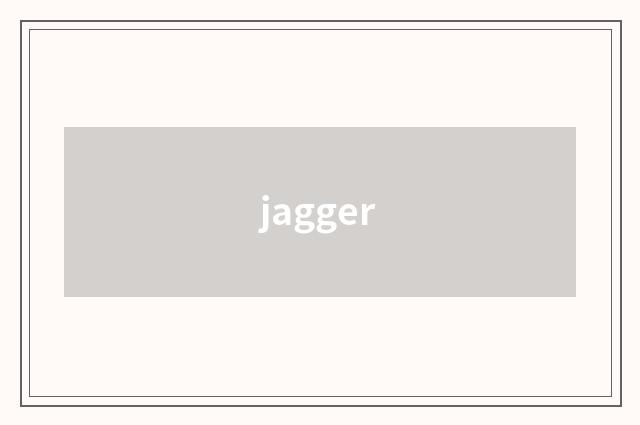 jagger