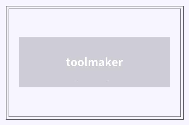 toolmaker