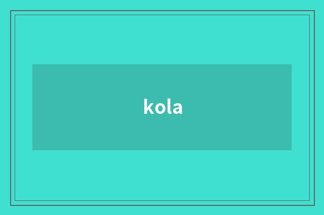 kola