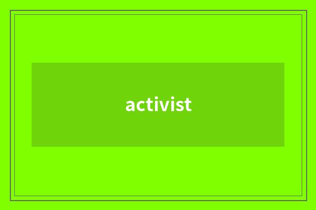 activist