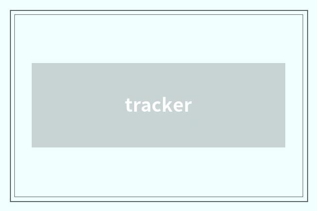 tracker