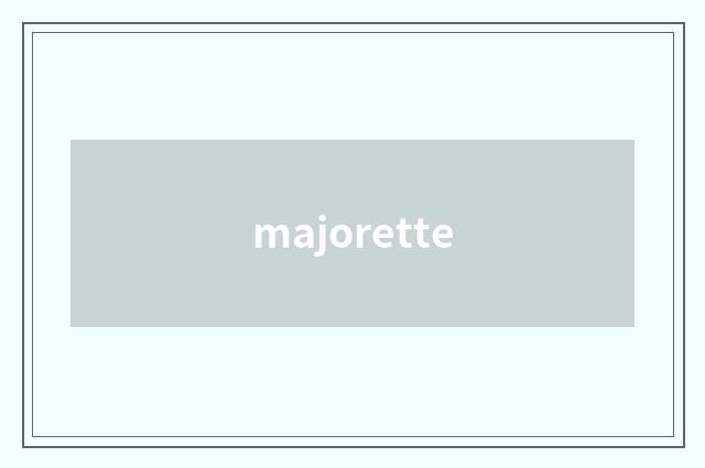 majorette